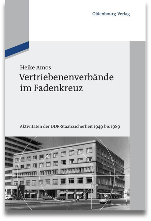 Buchcover: Heike Amos: Vertriebenenverbände im Fadenkreuz Buchcover: Heike Amos: Vertriebenenverbände im Fadenkreuz
