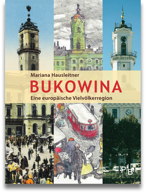 Buchcover: Buchcover: Mariana Hausleitner: Bukowina. Eine europäische Vielvölkerregion Buchcover: Buchcover: Mariana Hausleitner: Bukowina. Eine europäische Vielvölkerregion