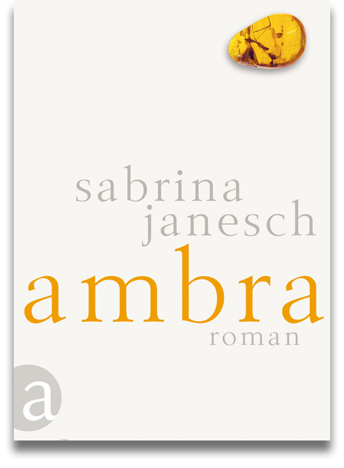 Buchcover: Sabrina Janesch: Ambra Buchcover: Sabrina Janesch: Ambra