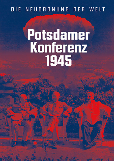 Buchcover: Jürgen Luh für die SPSG: Potsdamer Konferenz 1945 Buchcover: Jürgen Luh für die SPSG: Potsdamer Konferenz 1945