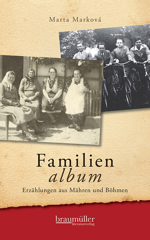 Buchcover: Marta Marková: Familienalbum. Erzählungen aus Mähren und Böhmen Buchcover: Marta Marková: Familienalbum. Erzählungen aus Mähren und Böhmen
