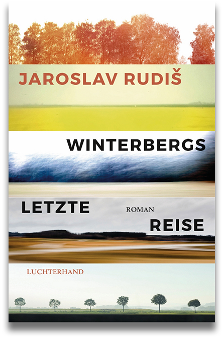Buchcover: Jaroslav Rudiš: Winterbergs letzte Reise Buchcover: Jaroslav Rudiš: Winterbergs letzte Reise