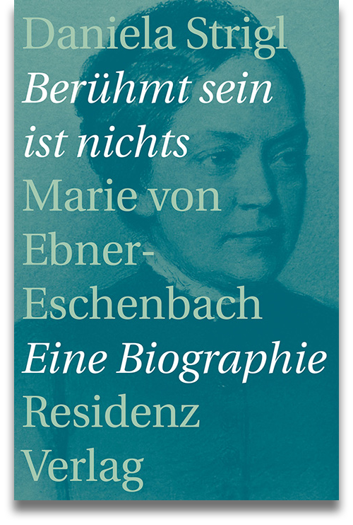 Buchcover: Daniela Strigl: Berühmt sein ist nichts Buchcover: Daniela Strigl: Berühmt sein ist nichts