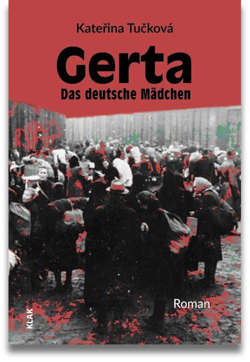 Buchcover: Buchcover: Kateřina Tučková: Gerta. Das deutsche Mädchen