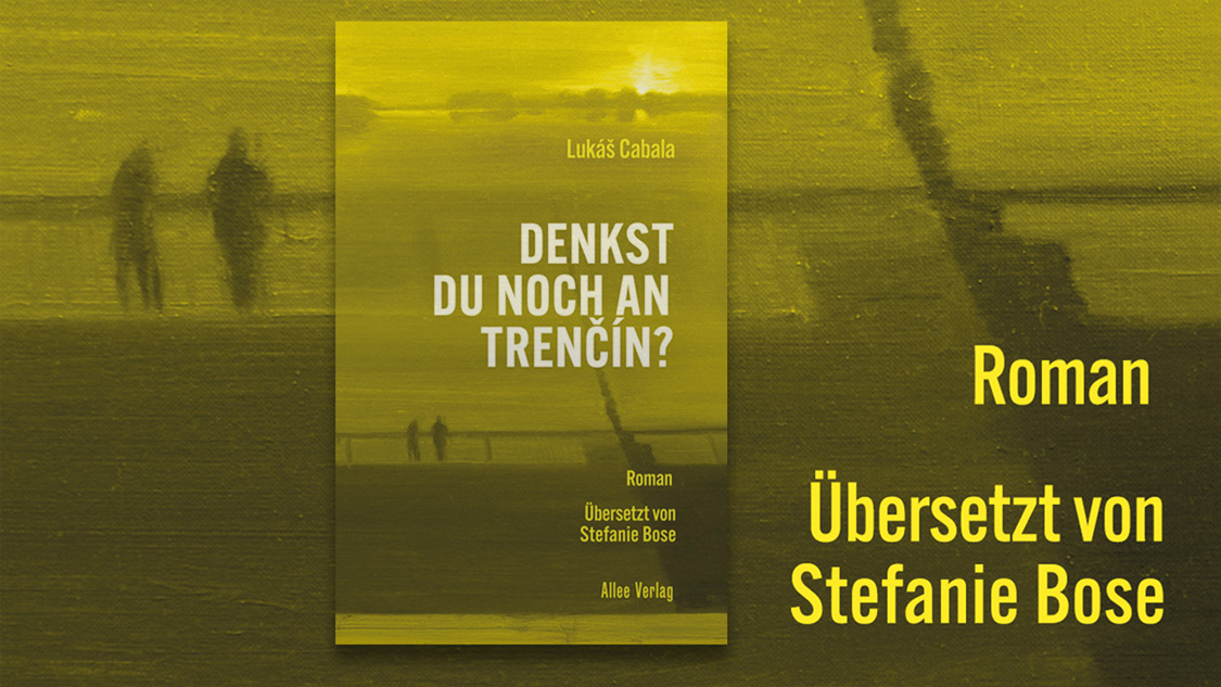 Denkst Du noch an Trenčín? Platzhalterdarstellung für ausgewählte Veranstaltungen