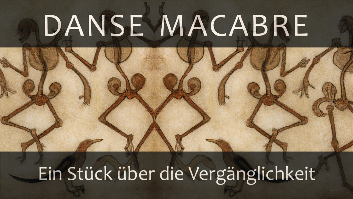 DANSE MACABRE Platzhalterdarstellung für ausgewählte Veranstaltungen