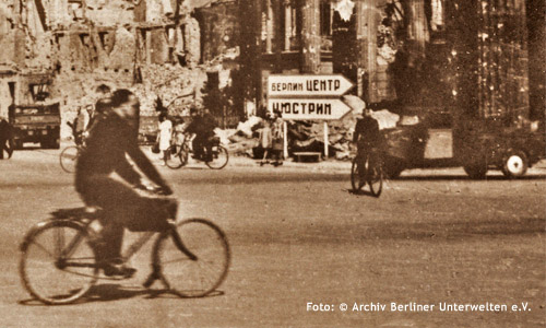 Berlin im Mai 1945 | Foto: © Archiv des Berlinter Unterwelten e.V.
