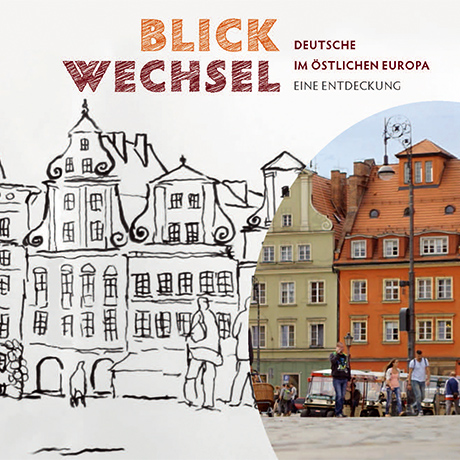 DVD-Cover des Films »BLICKWECHSEL. Deutsche im östlichen Europa. Eine Entdeckung«
