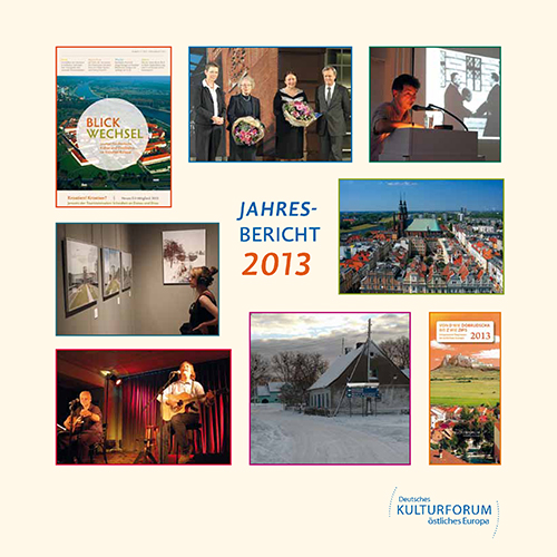 Cover: Jahresbericht des Deutschen Kulturforums östliches Europa 2014 Cover: Jahresbericht des Deutschen Kulturforums östliches Europa 2014