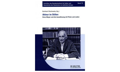 Akteur im Stillen. Enno Meyer und die Aussöhnung mit Polen und Juden - Veranstaltungen