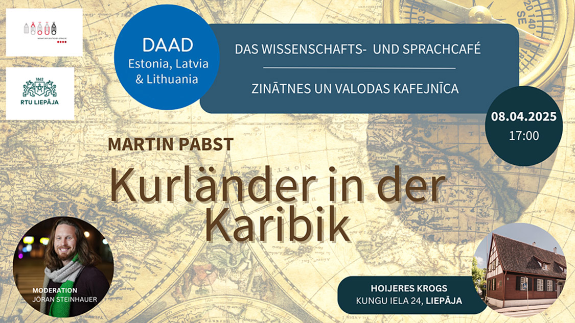 Kurländer in der Karibik | »Uz neredzēšanos, Baltvācieši«? (Auf Nimmerwiedersehen, Deutschbalten?) - Veranstaltungen